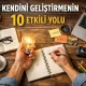Kendini Geliştirmenin 10 Etkili Yolu