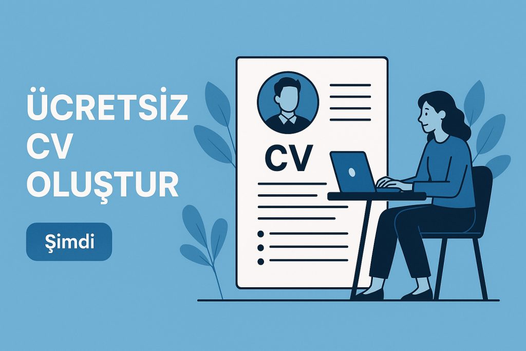 Ücretsiz CV Oluştur