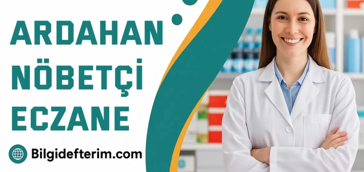 Ardahan Nöbetçi Eczaneler