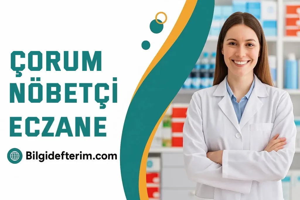 Çorum Nöbetçi Eczane