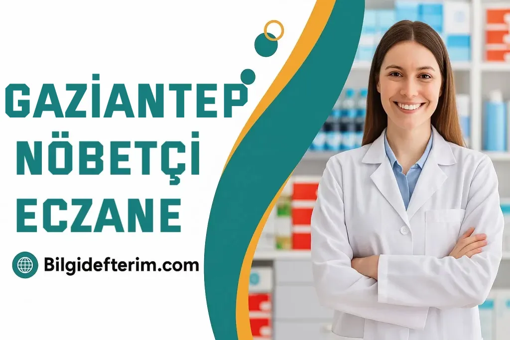 Gaziantep Nöbetçi Eczane