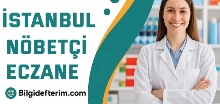 İstanbul Nöbetçi Eczane