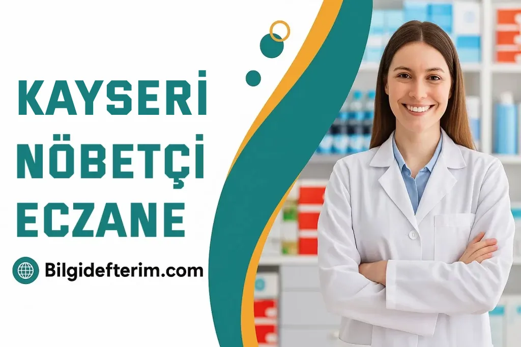 Kayseri Nöbetçi Eczane