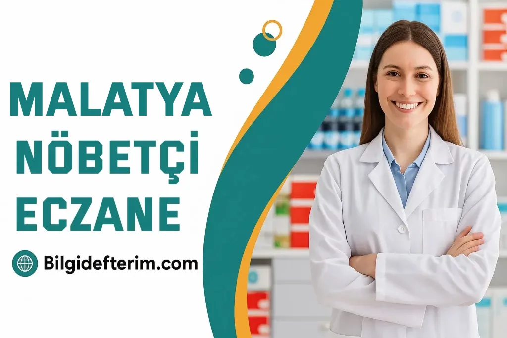 Malatya Nöbetçi Eczane Listesi